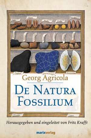 Buchcover De Natura Fossilium Libri X | Georg Agricola | EAN 9783865390523 | ISBN 3-86539-052-8 | ISBN 978-3-86539-052-3