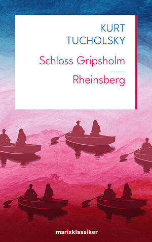 Buchcover Schloss Gripsholm | Rheinsberg | Kurt Tucholsky | EAN 9783865390899 | ISBN 3-86539-089-7 | ISBN 978-3-86539-089-9