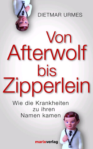 Buchcover Von Afterwolf bis Zipperlein | Dietmar Urmes | EAN 9783865391551 | ISBN 3-86539-155-9 | ISBN 978-3-86539-155-1