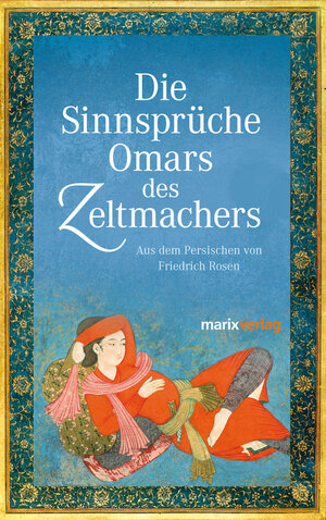 Buchcover Die Sinnsprüche Omar des Zeltmachers | Omar Khajjam | EAN 9783865391919 | ISBN 3-86539-191-5 | ISBN 978-3-86539-191-9