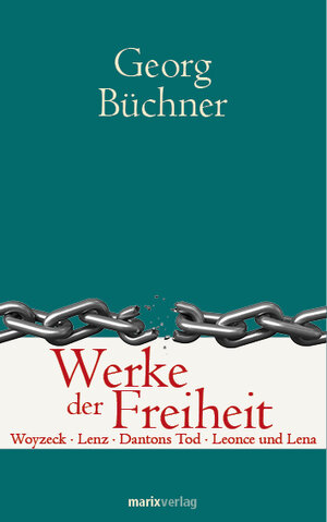 Buchcover Werke der Freiheit | Georg Büchner | EAN 9783865393272 | ISBN 3-86539-327-6 | ISBN 978-3-86539-327-2