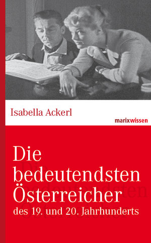 Buchcover Die bedeutendsten Österreicher | Isabella Ackerl | EAN 9783865399588 | ISBN 3-86539-958-4 | ISBN 978-3-86539-958-8