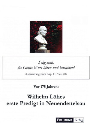 Buchcover Wilhelm Löhes erste Predigt in Neuendettelsau  | EAN 9783865401175 | ISBN 3-86540-117-1 | ISBN 978-3-86540-117-5