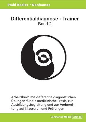 Buchcover Differentialdiagnose - Trainer / Arbeitsbuch 2 | Claudia Stahl-Kadlec | EAN 9783865412157 | ISBN 3-86541-215-7 | ISBN 978-3-86541-215-7