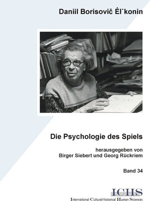Buchcover Die Psychologie des Spiels | Daniil B El'konin | EAN 9783865413895 | ISBN 3-86541-389-7 | ISBN 978-3-86541-389-5