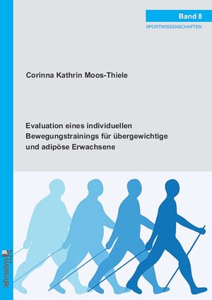 Buchcover Evaluation eines individuellen Bewegungstrainings für übergewichtige und adipöse Erwachsene | Corinna Kathrin Moos-Thiele | EAN 9783865414939 | ISBN 3-86541-493-1 | ISBN 978-3-86541-493-9