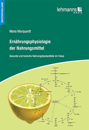 Buchcover Ernährungsphysiologie der Nahrungsmittel | Maria Marquardt | EAN 9783865415004 | ISBN 3-86541-500-8 | ISBN 978-3-86541-500-4