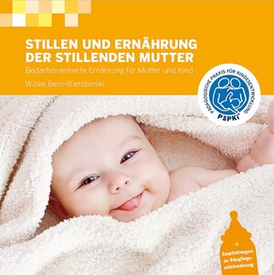 Buchcover Stillen und Ernährung der stillenden Mutter | Wibke Bein-Wierzbinski | EAN 9783865415592 | ISBN 3-86541-559-8 | ISBN 978-3-86541-559-2