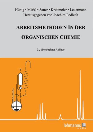 Buchcover Arbeitsmethoden in der organischen Chemie | Siegfried Hünig | EAN 9783865416186 | ISBN 3-86541-618-7 | ISBN 978-3-86541-618-6