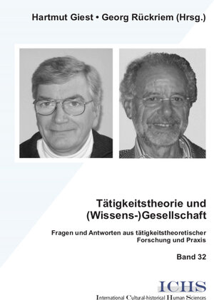 Buchcover Tätigkeitstheorie und (Wissens-)Gesellschaft | Hartmut Giest | EAN 9783865416704 | ISBN 3-86541-670-5 | ISBN 978-3-86541-670-4
