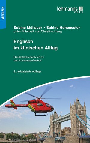 Buchcover Englisch im klinischen Alltag | Sabine Müllauer | EAN 9783865418067 | ISBN 3-86541-806-6 | ISBN 978-3-86541-806-7