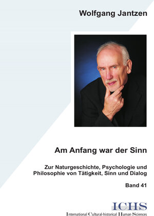Buchcover Am Anfang war der Sinn | Wolfgang Jantzen | EAN 9783865418760 | ISBN 3-86541-876-7 | ISBN 978-3-86541-876-0