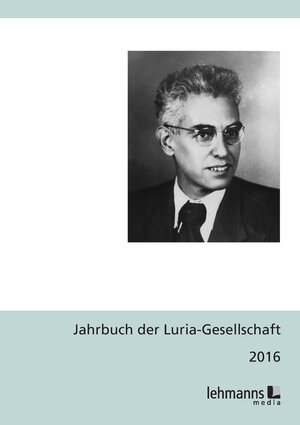 Buchcover Jahrbuch der Luria-Gesellschaft 2016  | EAN 9783865419088 | ISBN 3-86541-908-9 | ISBN 978-3-86541-908-8