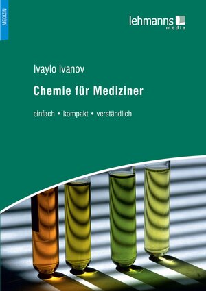 Buchcover Chemie für Mediziner | Ivaylo Ivanov | EAN 9783865419323 | ISBN 3-86541-932-1 | ISBN 978-3-86541-932-3
