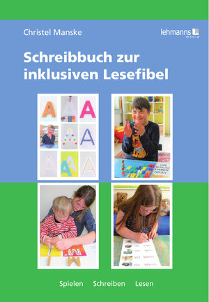 Buchcover Schreibbuch zur inklusiven Lesefibel | Christel Manske | EAN 9783865419842 | ISBN 3-86541-984-4 | ISBN 978-3-86541-984-2