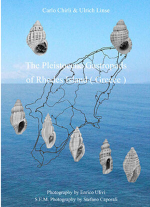 Buchcover The Pleistocene Marine Gastropods of Rhodes Island (Greece) | Ulrich Linse | EAN 9783865448682 | ISBN 3-86544-868-2 | ISBN 978-3-86544-868-2