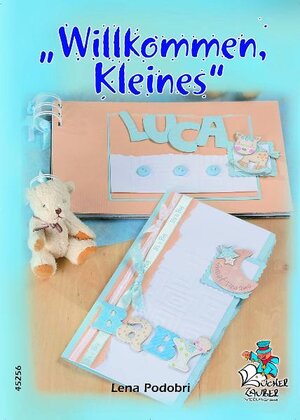 Buchcover Willkommen Kleines | Lena Podobri | EAN 9783865452566 | ISBN 3-86545-256-6 | ISBN 978-3-86545-256-6