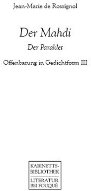 Der Mahdi - Der Paraklet: Offenbarung in Gedichtform III