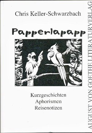 Buchcover Papperlapapp | Chris Keller-Schwarzenbach | EAN 9783865486301 | ISBN 3-86548-630-4 | ISBN 978-3-86548-630-1