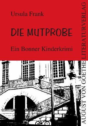 Buchcover Die Mutprobe | Ursula Frank | EAN 9783865486462 | ISBN 3-86548-646-0 | ISBN 978-3-86548-646-2