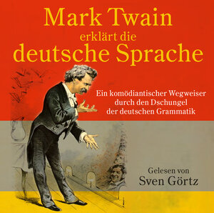 Buchcover Mark Twain Erklärt Die Deutsch | Mark Twain | EAN 9783865497970 | ISBN 3-86549-797-7 | ISBN 978-3-86549-797-0