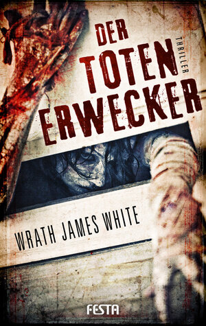 Buchcover Der Totenerwecker | Wrath James White | EAN 9783865522214 | ISBN 3-86552-221-1 | ISBN 978-3-86552-221-4