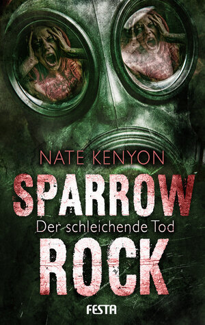 Buchcover Sparrow Rock - Der schleichende Tod | Nate Kenyon | EAN 9783865523105 | ISBN 3-86552-310-2 | ISBN 978-3-86552-310-5