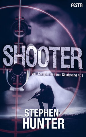 Buchcover Shooter | Stephen Hunter | EAN 9783865523174 | ISBN 3-86552-317-X | ISBN 978-3-86552-317-4