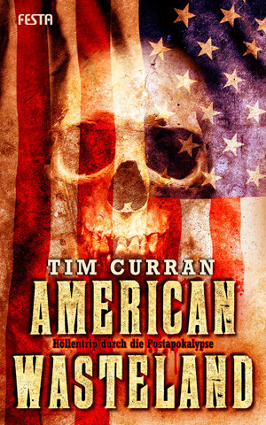 Buchcover American Wasteland | Tim Curran | EAN 9783865524300 | ISBN 3-86552-430-3 | ISBN 978-3-86552-430-0
