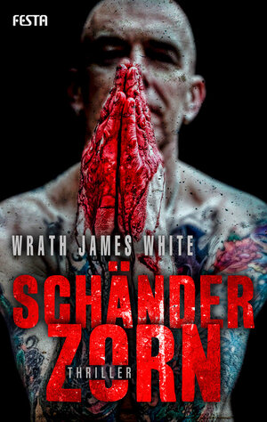Buchcover Schänderzorn | Wrath James White | EAN 9783865525420 | ISBN 3-86552-542-3 | ISBN 978-3-86552-542-0