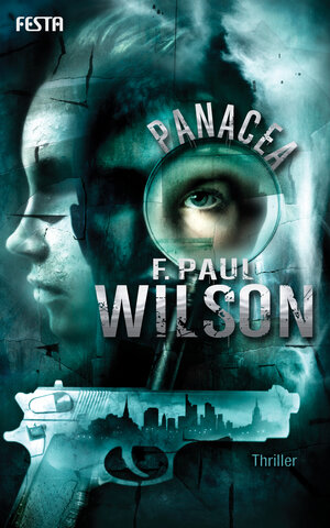 Buchcover Panacea | F. Paul Wilson | EAN 9783865525994 | ISBN 3-86552-599-7 | ISBN 978-3-86552-599-4