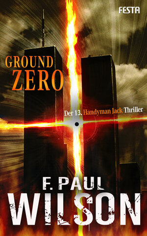 Buchcover Ground Zero - Der 13. Handyman Jack Thriller | F. Paul Wilson | EAN 9783865526618 | ISBN 3-86552-661-6 | ISBN 978-3-86552-661-8