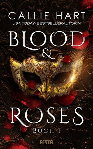 Buchcover Blood & Roses - Buch 1 | Callie Hart | EAN 9783865527110 | ISBN 3-86552-711-6 | ISBN 978-3-86552-711-0