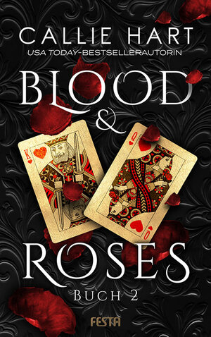Buchcover Blood & Roses - Buch 2 | Callie Hart | EAN 9783865527158 | ISBN 3-86552-715-9 | ISBN 978-3-86552-715-8