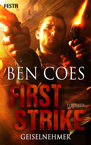 Buchcover First Strike - Geiselnehmer | Ben Coes | EAN 9783865527318 | ISBN 3-86552-731-0 | ISBN 978-3-86552-731-8