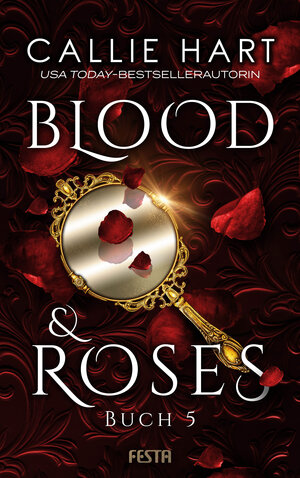 Buchcover Blood & Roses - Buch 5 | Callie Hart | EAN 9783865527844 | ISBN 3-86552-784-1 | ISBN 978-3-86552-784-4