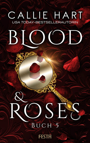 Buchcover Blood & Roses - Buch 5 | Callie Hart | EAN 9783865527851 | ISBN 3-86552-785-X | ISBN 978-3-86552-785-1