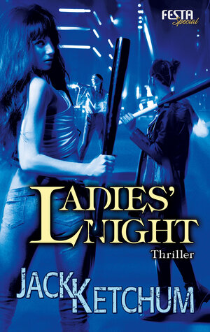Buchcover Ladies' Night | Jack Ketchum | EAN 9783865528230 | ISBN 3-86552-823-6 | ISBN 978-3-86552-823-0