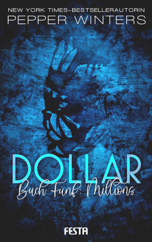Buchcover Dollar - Buch 5: Millions | Pepper Winters | EAN 9783865529381 | ISBN 3-86552-938-0 | ISBN 978-3-86552-938-1