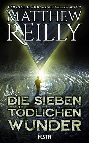 Buchcover Die sieben tödlichen Wunder | Matthew Reilly | EAN 9783865529763 | ISBN 3-86552-976-3 | ISBN 978-3-86552-976-3