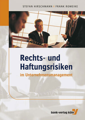 Buchcover Rechts- und Haftungsrisiken im Unternehmensmanagement | EAN 9783865561152 | ISBN 3-86556-115-2 | ISBN 978-3-86556-115-2