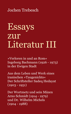 Buchcover Essays zur Literatur III | Jochen Trebesch | EAN 9783865573728 | ISBN 3-86557-372-X | ISBN 978-3-86557-372-8