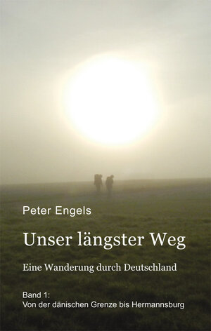 Buchcover Unser längster Weg | Peter Engels | EAN 9783865573810 | ISBN 3-86557-381-9 | ISBN 978-3-86557-381-0