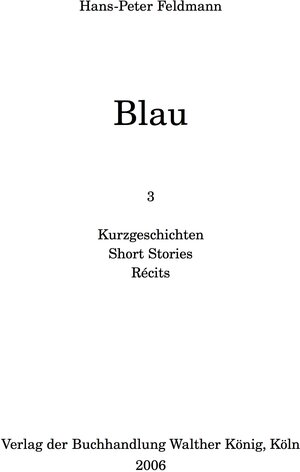 Buchcover Hans-Peter Feldmann - Blau | Hans P Feldmann | EAN 9783865601063 | ISBN 3-86560-106-5 | ISBN 978-3-86560-106-3