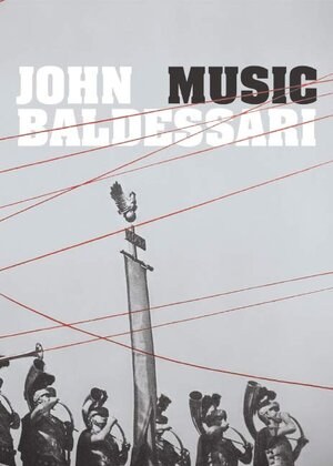 Buchcover John Baldessari. Music | John Baldessari | EAN 9783865602480 | ISBN 3-86560-248-7 | ISBN 978-3-86560-248-0