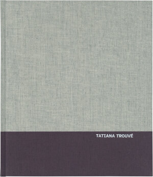 Buchcover Tatiana Trouvé (Englisch) | Tatiana Trouvé | EAN 9783865603524 | ISBN 3-86560-352-1 | ISBN 978-3-86560-352-4