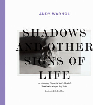 Buchcover Andy Warhol. Shadows and Other Signs of Life | Andy Warhol | EAN 9783865603845 | ISBN 3-86560-384-X | ISBN 978-3-86560-384-5