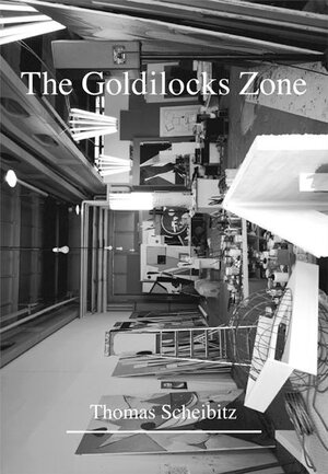 Buchcover Thomas Scheibitz. The Goldilocks Zone | Thomas Scheibitz | EAN 9783865605290 | ISBN 3-86560-529-X | ISBN 978-3-86560-529-0