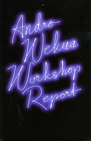 Buchcover Andro Wekua. Workshop Report | Andro Wekua | EAN 9783865606488 | ISBN 3-86560-648-2 | ISBN 978-3-86560-648-8
