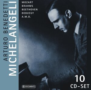 Arturo Benedetti Michelangeli spielt Mozart, Brahms, Beethoven, Debussy u. a., 10 Audio-CDs